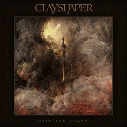Clayshaper : Only Ash Above